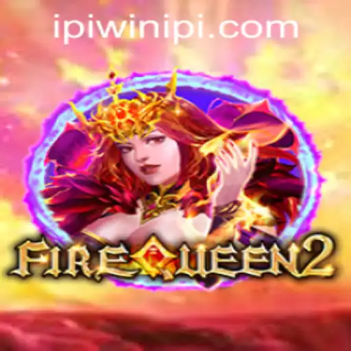 Discover FireQueen2: The Ultimate Gaming Adventure