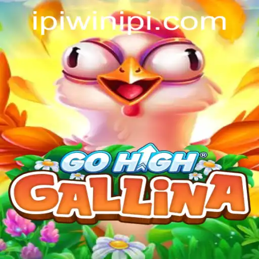 Unveiling the Adventure of GoHighGallina: A Comprehensive Guide